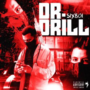 Album Doctor Drill (Explicit) from SIXBOI