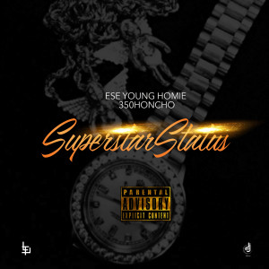 Listen to Superstar Status (Explicit) song with lyrics from Ese Young Homie