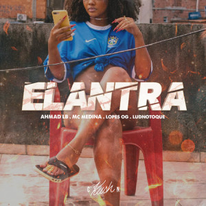 ดาวน์โหลดและฟังเพลง Elantra พร้อมเนื้อเพลงจาก Ahmad LB