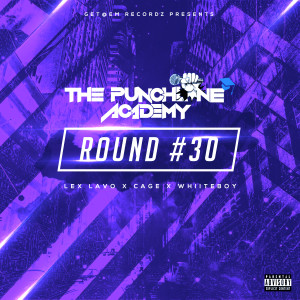 ดาวน์โหลดและฟังเพลง Round #30 (Explicit) พร้อมเนื้อเพลงจาก The Punchline Academy