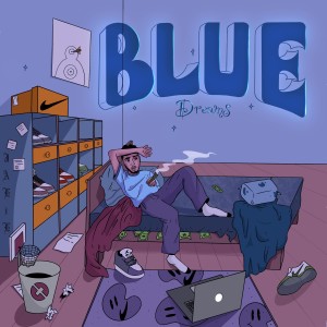 Album Blue Dreams (Explicit) from JUNNY H