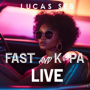收听Lucas Seb的Fast and konpa (Live)歌词歌曲