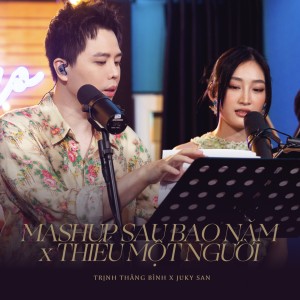 Listen to Mashup Sau Bao Năm Thiếu / Một Người (From "Talkshow Chuyện Chúng Ta") song with lyrics from Trinh Thang Bình