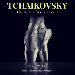 Tchaikovsky: The Nutcracker Suite, Op. 71a