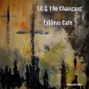 อัลบัม Lykkens Café ศิลปิน LC & The Chaingang