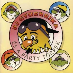 ดาวน์โหลดและฟังเพลง Milyen legyen egy mamagáj? พร้อมเนื้อเพลงจาก DJ Gyurika és a Party Törpék