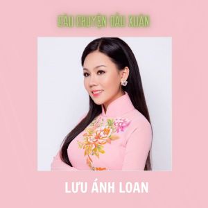 Album Câu Chuyện Đầu Xuân from Lưu Ánh Loan