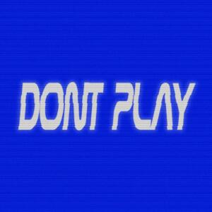 的專輯DONT PLAY