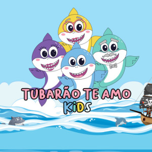 Mousik的專輯Tubarão Te Amo Kids