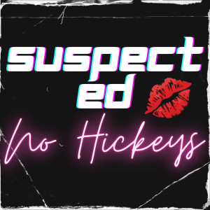Album No Hickeys from Suspect Ed