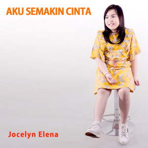 Album Aku Semakin Cinta from Jocelyn Elena