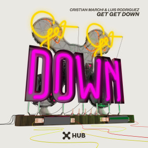 ดาวน์โหลดและฟังเพลง Get Get Down พร้อมเนื้อเพลงจาก Cristian Marchi