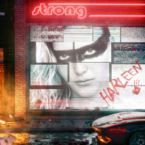 Listen to Strong song with lyrics from HARLEEN