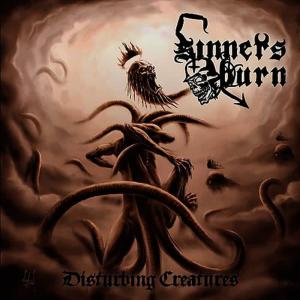 Sinners Burn的專輯Disturbing Creatures