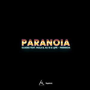 收聽Glades的Paranoia (From “Patser" / Correct Version)歌詞歌曲