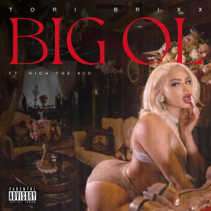 Album Big OL (Explicit) from Tori Brixx