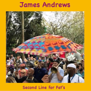 Album Second Line for Fat's from James Andrews