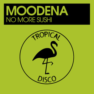 อัลบัม No More Sushi ศิลปิน Moodena