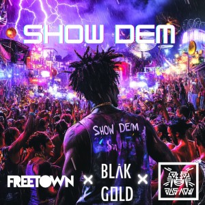 Freetown Collective的專輯Show Dem