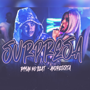 收聽Ryyan no beat的Surpresa歌詞歌曲