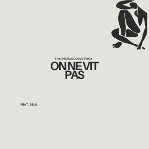 Listen to On ne vit pas song with lyrics from Tha Incradouble Pack