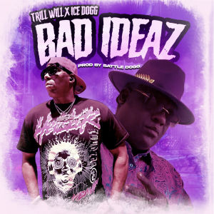 Trill Will的專輯Bad Ideaz (Explicit)