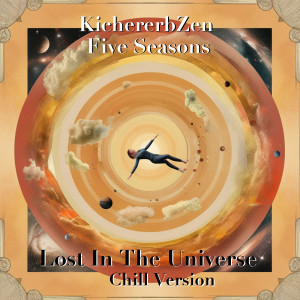 Five Seasons的專輯Lost In The Universe (Chill Version)