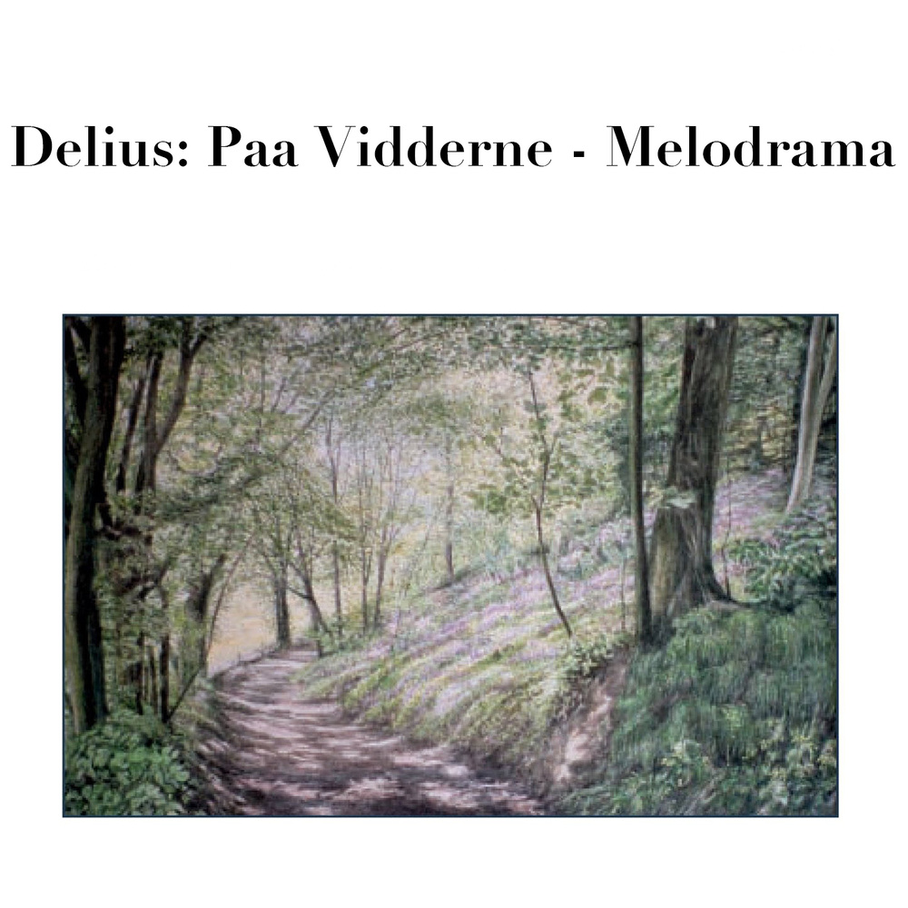 Delius: Melodrama: On the Heights (Paa Vidderne): for Orchestra and Speaker: I.Allegro con vigore (Original)