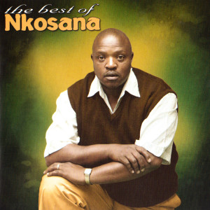 Nkosana的專輯The Best Of Nkosana