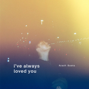 Album i've always loved you from Arash Buana