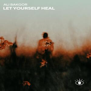 Ali Bakgor的專輯Let Yourself Heal