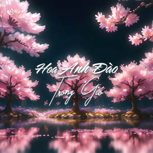 Hoàng Yến Chibi的專輯Hoa Anh Đào Trong Gió