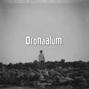 Album Oronaalum from Sarfaraz ABA