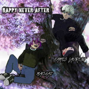 อัลบัม Happy Never After (Explicit) ศิลปิน James Laurent