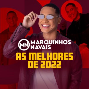 อัลบัม Marquinhos Navais As Melhores de 2022 ศิลปิน Marquinhos Navais