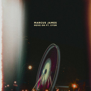 Listen to Move On song with lyrics from Marcus James
