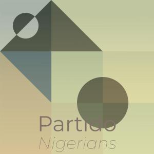 Partido Nigerians dari Various