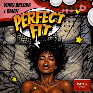 收聽Yung Bredda的Perfect Fit (Explicit)歌詞歌曲