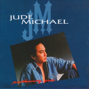 收聽Jude Michael的Problemang Puso歌詞歌曲