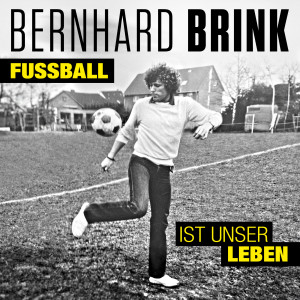 ดาวน์โหลดและฟังเพลง Fussball ist unser Leben พร้อมเนื้อเพลงจาก Bernhard Brink