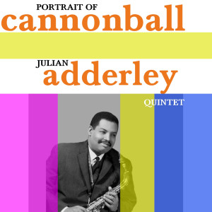 收听Julian "Cannonball" Adderley Quintet的Straight Life歌词歌曲