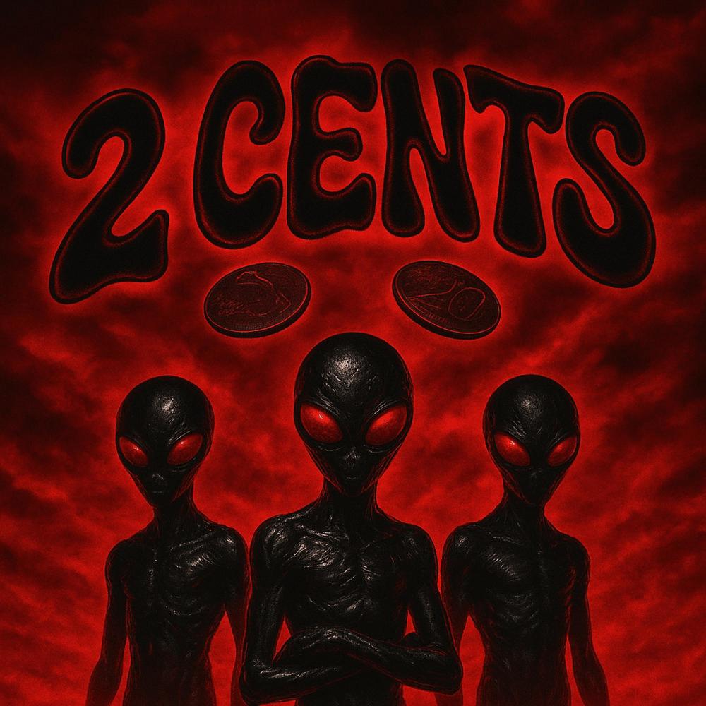 2 CENTS (feat. APRNTICE & Really_Brainy)