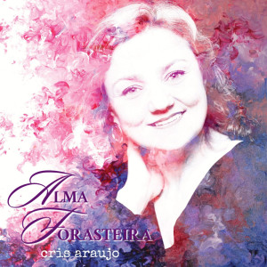 ดาวน์โหลดและฟังเพลง Ventos de Agosto พร้อมเนื้อเพลงจาก CRIS ARAÚJO