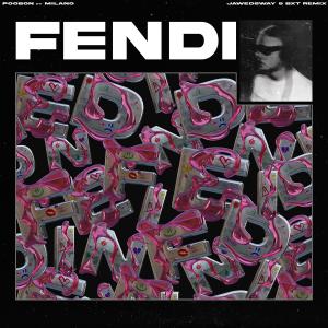 Album FENDI (Jawedsway, BXT Remix) from Jawedsway