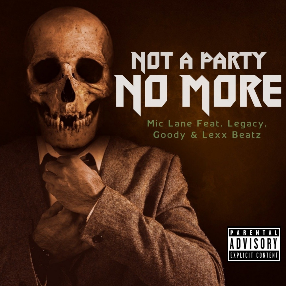 Not A Party No More (Explicit)