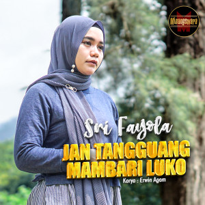 Listen to Jan Tangguang Mambari Luko song with lyrics from Sri Fayola