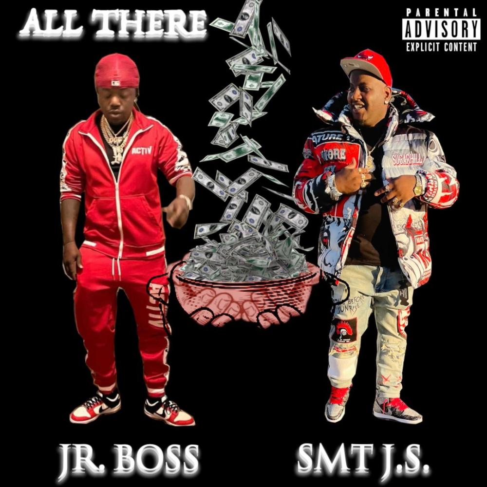 All There (feat. Jr. Boss) (Explicit)