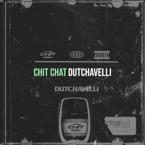 Chit Chat (Explicit) dari Dutchavelli