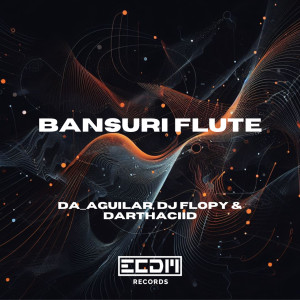 收聽Da_Aguilar的Bansuri Flute歌詞歌曲