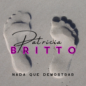 Listen to Nada Que Demostrar song with lyrics from Patricia Britto